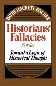 Historians' Fallacie, Fischer David Hackett