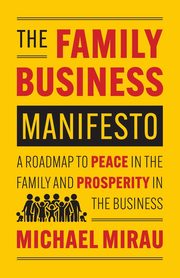 The Family Business Manifesto, Mirau Michael
