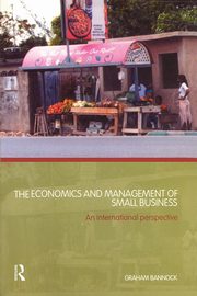 The Economics and Management of Small Business, Bannock Graham