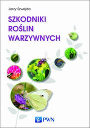 Szkodniki rolin warzywnych, Szwejda Jerzy