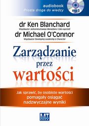 Zarzdzanie przez wartoci, Blanchard Ken, O?Connor Michael