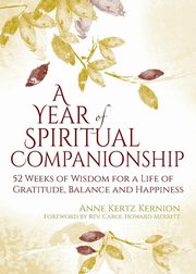 A Year of Spiritual Companionship, Kernion Anne Kertz