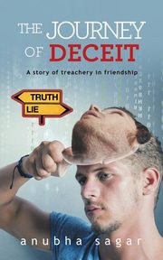The Journey of Deceit, Sagar Anubha