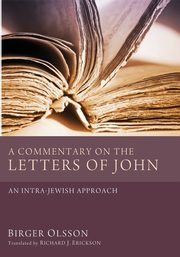 A Commentary on the Letters of John, Olsson Birger