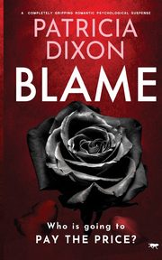 Blame, Dixon Patricia