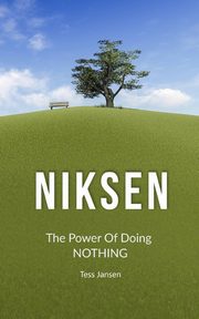Niksen, Jansen Tess