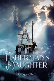 The Fisherman's Daughter, Albert Georgia
