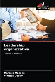 Leadership organizzativa, Macedo Marcelo