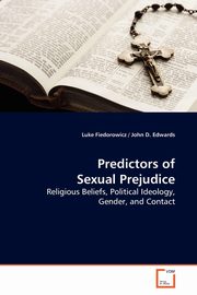 Predictors of Sexual Prejudice, Fiedorowicz Luke