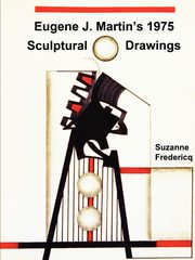 Eugene J. Martin's 1975 Sculptural Drawings, Fredericq Suzanne