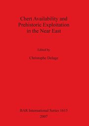 Chert Availability and Prehistoric Exploitation in the Near East, 