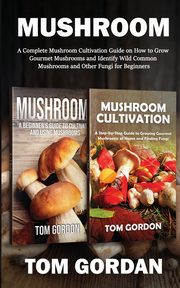 Mushroom, Gordon Tom