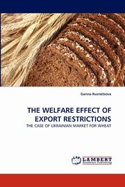 THE WELFARE EFFECT OF EXPORT RESTRICTIONS, Kuznetsova Ganna