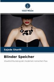 ksiazka tytu: Blinder Speicher autor: Sharifi Sajede