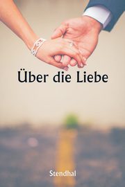 ber die Liebe, , Stendhal