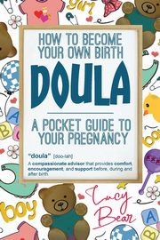 ksiazka tytu: A pocket guide to your pregnancy autor: Bear Lucy