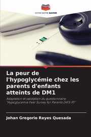 La peur de l'hypoglycmie chez les parents d'enfants atteints de DM1, Reyes Quesada Johan Gregorio