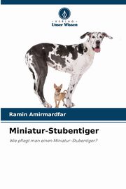 Miniatur-Stubentiger, Amirmardfar Ramin