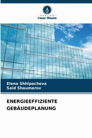 ENERGIEEFFIZIENTE GEBUDEPLANUNG, Shhipacheva Elena
