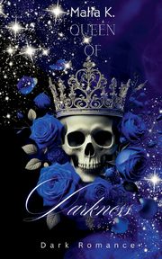 Queen of Darkness, K. Malia