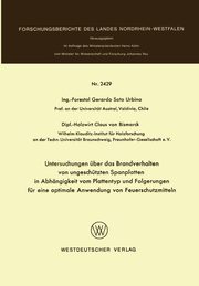Untersuchungen Uber Das Brandverhalten Von Ungeschutzten Spanplatten in Abhangigkeit Vom Plattentyp Und Folgerungen Fur Eine Optimale Anwendung Von Fe, Urbina Gerardo Soto