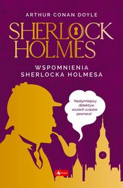 Sherlock Holmes Wspomnienia Sherlocka Holmesa, Doyle Arthur Conan
