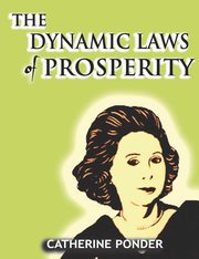 The Dynamic Laws of Prosperity, Ponder Catherine