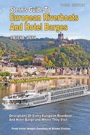 Stern's Guide to European Riverboats and Hotel Barges-2015, Stern Steven B