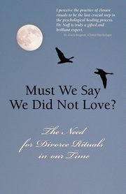 Must We Say We Did Not Love?, Naff Monza