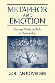 Metaphor and Emotion, Kovecses Zoltan