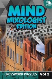 Mind Mixologist Edition Vol 2, Speedy Publishing LLC