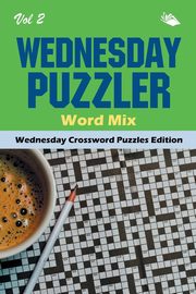 Wednesday Puzzler Word Mix Vol 2, Speedy Publishing LLC