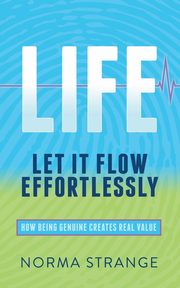 LIFE -Let It Flow Effortlessly, Strange Norma