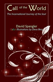Call of the World, Spangler David