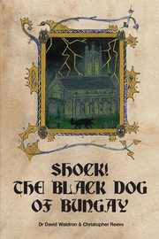 Shock! the Black Dog of Bungay, Waldron David