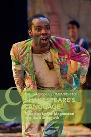 The Cambridge Companion to Shakespeare's Language, 