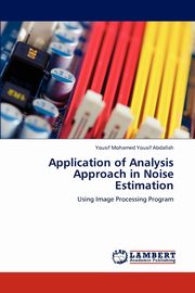 Application of Analysis Approach in Noise Estimation, Abdallah Yousif Mohamed Yousif