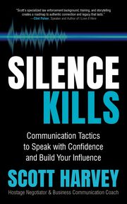 Silence Kills, Harvey Scott