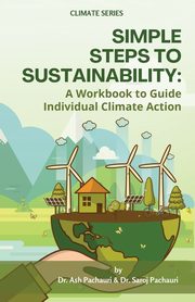 Simple Steps to Sustainability, Pachauri Ash