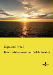 Eine Teufelsneurose im 17. Jahrhundert, Freud Sigmund