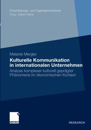 Kulturelle Kommunikation in internationalen Unternehmen, Mergler Melanie