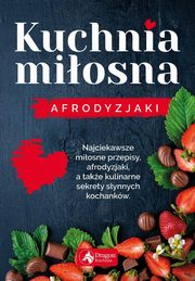 Kuchnia miosna Afrodyzjaki, Czarkowska Iwona
