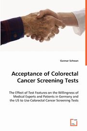 Acceptance of Colorectal Cancer Screening Tests, Schwan Gunnar
