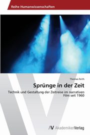 Sprnge in der Zeit, Feith Thomas