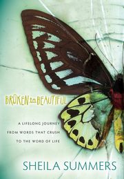 Broken To Beautiful, Summers Sheila