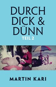 Durch Dick & Dnn, Teil 2, Kari Martin