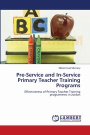 Pre-Service and In-Service Primary Teacher Training Programs, Momany Mohammad