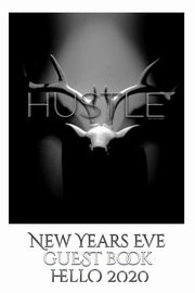 Hustle  blank themed New Years Eve guest book hello 2020, Huhn Michael