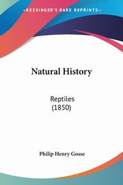 Natural History, Gosse Philip Henry