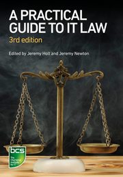 A Practical Guide to IT Law, 